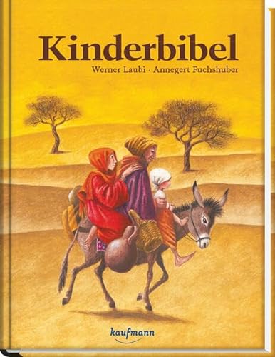 Kinderbibel: Ausgezeichnet mit dem Illustrationspreis für Kinder- und Jugendbücher 1992 von Kaufmann Ernst Vlg GmbH