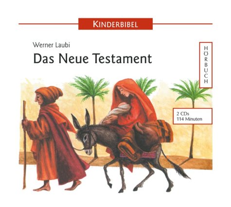 Kinderbibel: Das Neue Testament von Hörbuchproduktionen