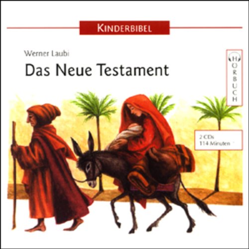 Kinderbibel: Das Neue Testament