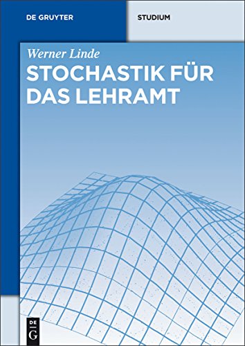 Stochastik für das Lehramt (De Gruyter Studium)