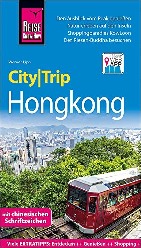 Reise Know-How CityTrip Hongkong: Reiseführer mit Stadtplan und kostenloser Web-App