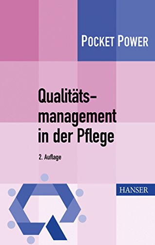 Qualitätsmanagement in der Pflege: Mit E-Book (Pocket Power) von Hanser Fachbuchverlag
