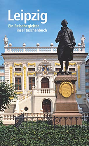 Leipzig: Ein Reisebegleiter (insel taschenbuch) von Insel Verlag