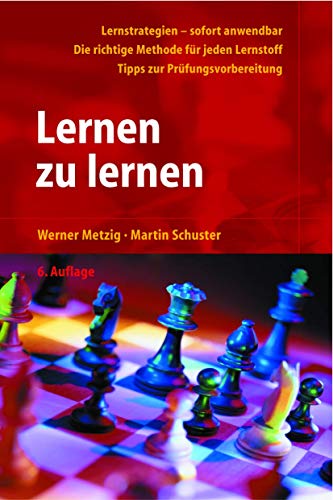 Lernen zu lernen: Lernstrategien wirkungsvoll einsetzen Lernen zu lernen: Lernstrategien wirkungsvoll einsetzen