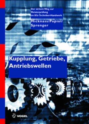 Kupplung, Getriebe, Antriebswellen (Der sichere Weg zur Meisterprüfung im Kfz-Handwerk)