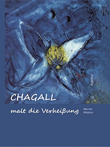 Chagall malt die Verheißung von Agentur d. Rauhen Hauses