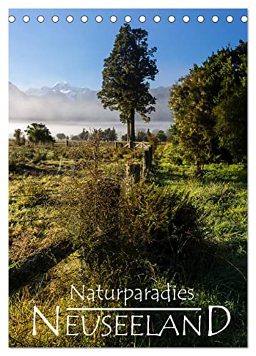 Naturparadies Neuseeland (Tischkalender 2024 DIN A5 hoch), CALVENDO Monatskalender