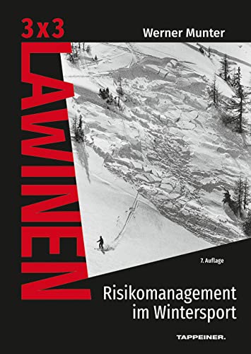 3x3 Lawinen: Risikomanagement im Wintersport - Snowboarden, Skitouren, Schneeschuh- und Winterwandern von Athesia Tappeiner Verlag