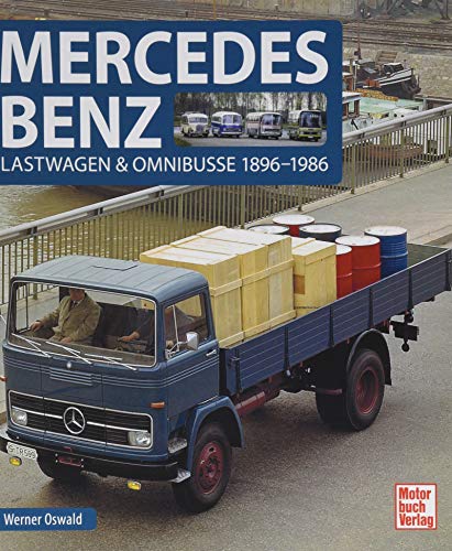 Mercedes-Benz: Lastwagen & Omnibusse 1896-1986 von Motorbuch Verlag
