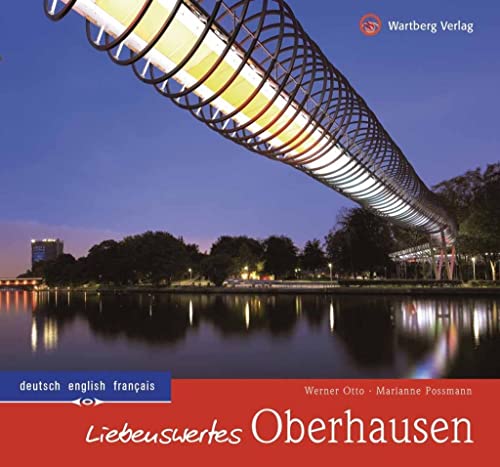 Liebenswertes Oberhausen (Farbbildband) von Wartberg Verlag