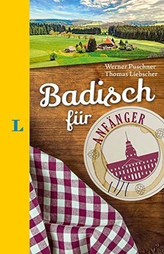 Langenscheidt Badisch für Anfänger - Der humorvolle Sprachführer für Badisch-Fans von Langenscheidt