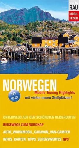 Norwegen: Reisewege zum Nordkap (Mobil Reisen - Die schönsten Auto- & Wohnmobil-Touren) von Werner Rau