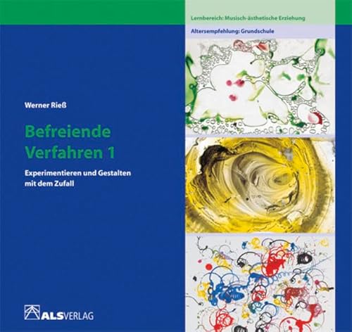 Befreiende Verfahren, Bd.1, Experimentieren und gestalten mit dem Zufall (ALS-Studio-Reihe)