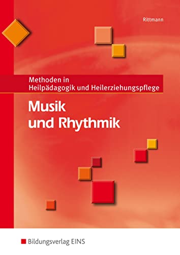 Musik und Rhythmik: Methoden in Heilpädagogik und Heilerziehungspflege Schülerband