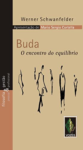 Buda. O Encontro Do Equilibrio (Em Portuguese do Brasil)