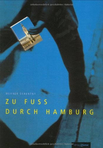 Zu Fuß durch Hamburg. 21 Stadtteilrundgänge durch Geschichte und Gegenwart von Europäische Verlagsanstalt; Die Hanse