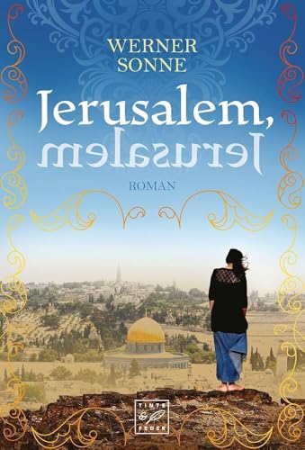 Jerusalem, Jerusalem: Roman von Tinte & Feder