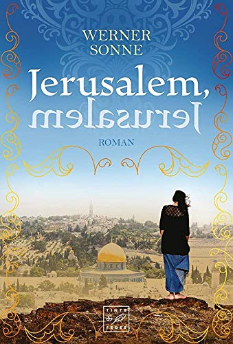 Jerusalem, Jerusalem: Roman von Tinte & Feder