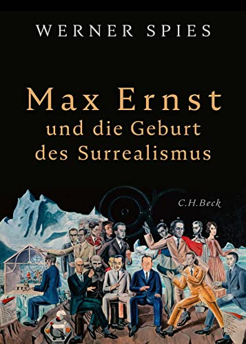 Max Ernst: und die Geburt des Surrealismus von Beck C. H.