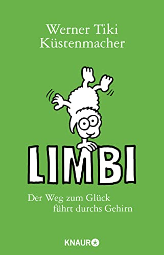 Limbi: Der Weg zum Glück führt durchs Gehirn