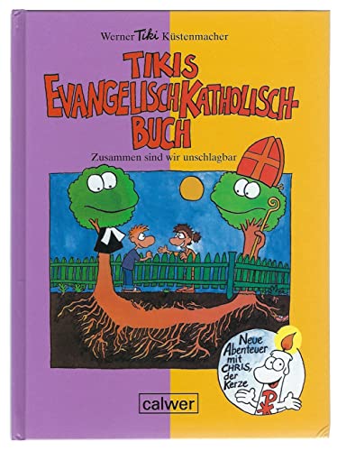 Tikis Evangelisch-Katholisch Buch: Zusammen sind wir unschlagbar von Calwer Verlag GmbH