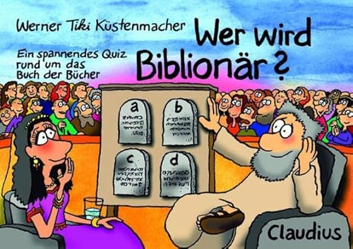 Wer wird Biblionär?: Ein spannendes Quiz rund um das Buch der Bücher von Claudius