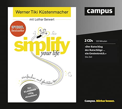 simplify your life: Einfacher und glücklicher leben von Campus Verlag GmbH