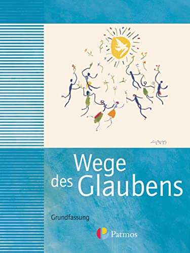 Religion Sekundarstufe I - Grundfassung - Bisherige Ausgabe - 7./8. Schuljahr: Wege des Glaubens - Schulbuch