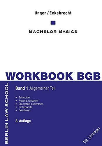 Workbook BGB Band I: Bachelor Basics Allgemeiner Teil