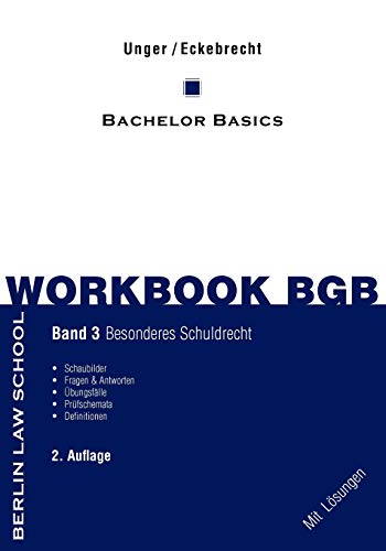 Workbook BGB Band III: Bachelor Basics Besonderes Schuldrecht