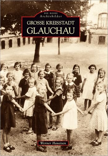 Große Kreisstadt Glauchau von Sutton Verlag GmbH