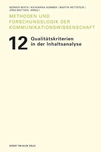 Qualitätskriterien in der Inhaltsanalyse (Methoden und Forschungslogik der Kommunikationswissenschaft)