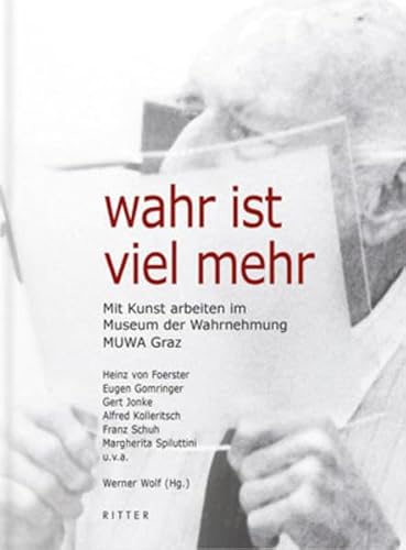 Wahr ist viel mehr.: Museum der Wahrnehmung Graz