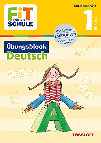 FiT FÜR DIE SCHULE: Übungsblock Deutsch 1. Klasse FiT FÜR DIE SCHULE: Übungsblock Deutsch 1. Klasse
