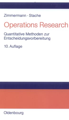 Operations Research: Quantitative Methoden zur Entscheidungsvorbereitung