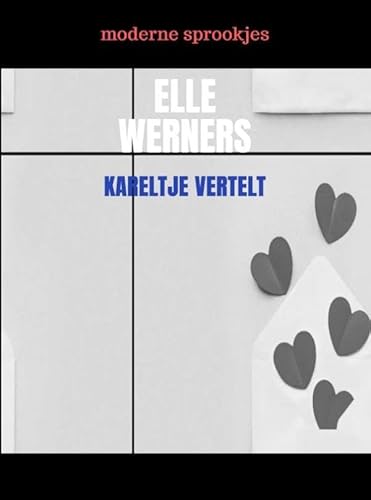 KARELTJE VERTELT: moderne sprookjes KARELTJE VERTELT: moderne sprookjes von Bookmundo