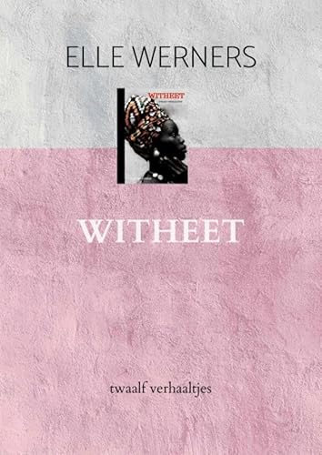 WITHEET: twaalf verhaaltjes WITHEET: twaalf verhaaltjes von Bookmundo