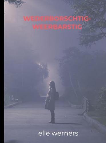 Wederborschtig-Weerbarstig II: Tegendraadse teksten von Bookmundo