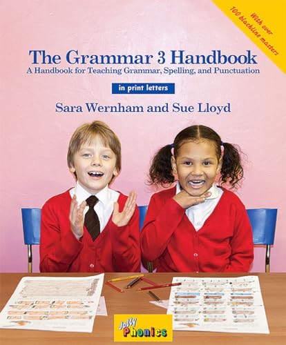 The Grammar 3 Handbook in Print Letters: A Handbook for Teaching Grammar and Spelling