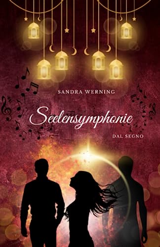 Seelensymphonie: Dal Segno (Seelenklangzauber, Band 1)