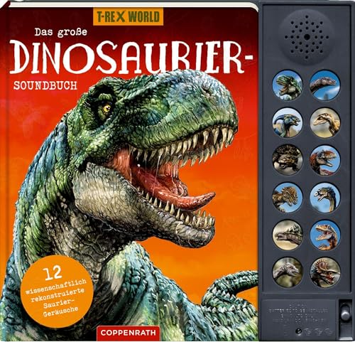 Das große Dinosaurier-Soundbuch: 12 wissenschaftlich rekonstruierte Saurier-Geräusche: ein Sounderlebnis für Dino-Fans ab 5 Jahren, erstklassige Sounds kombiniert mit spannenden, aktuellen Fakten Das große Dinosaurier-Soundbuch: 12 wissenschaftlich rekonstruierte Saurier-Geräusche: ein Sounderlebnis für Dino-Fans ab 5 Jahren, erstklassige Sounds kombiniert mit spannenden, aktuellen Fakten