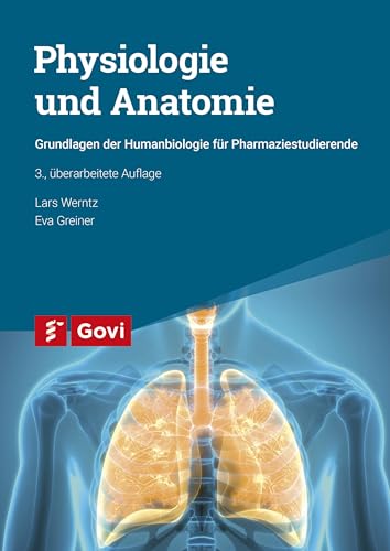 Physiologie und Anatomie: Grundlagen der Humanbiologie für Pharmaziestudierende (Govi) von Avoxa - Mediengruppe Deutscher Apotheker GmbH