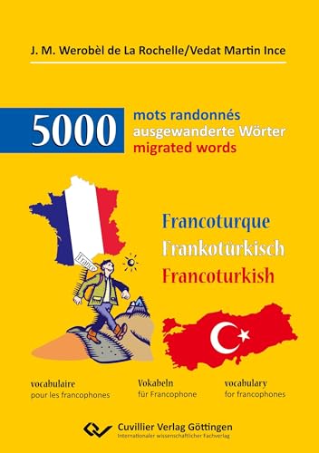 mots randonnés-5000 ausgewanderte Wörter-migrated words mots randonnés-5000 ausgewanderte Wörter-migrated words von Cuvillier Verlag