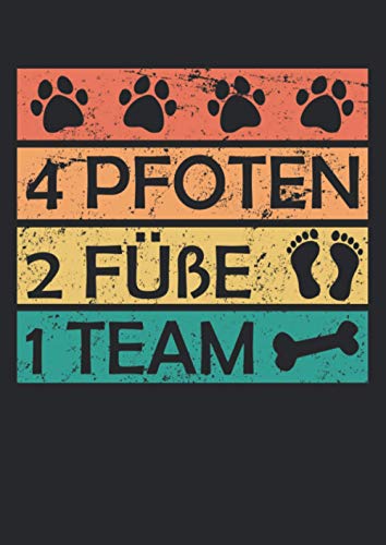Notizbuch A4 liniert mit Softcover Design: 4 Pfoten 2 Füße 1 Team Hund Hundesport Geschenk Laufen Sport: 120 linierte DIN A4 Seiten