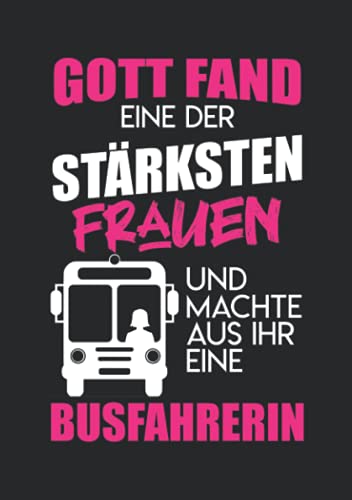 Notizbuch A5 dotted, gepunktet mit Softcover Design: Busfahrerin Geschenk Bus Fahrer Frauen Spruch Schulbus: 120 dotted (Punktgitter) DIN A5 Seiten