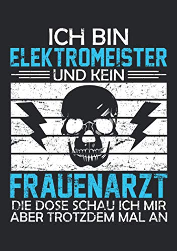 Notizbuch A5 kariert mit Softcover Design: Elektromeister Elektroniker Meister Geschenk lustiger Spruch: 120 karierte DIN A5 Seiten