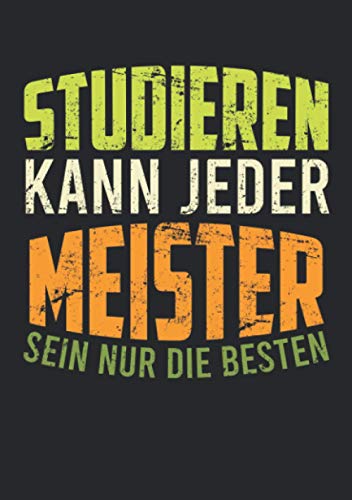 Notizbuch A5 kariert mit Softcover Design: Geschenk zur Meisterschule Meister Meisterprüfung Abschluss: 120 karierte DIN A5 Seiten