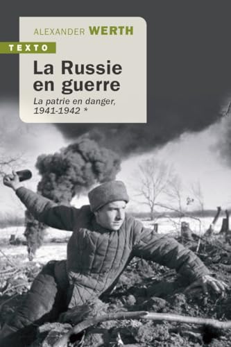 La Russie en guerre T2: De Stalingrad à Berlin 1943-1945