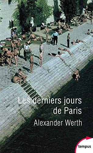 Les derniers jours de Paris: Carnet d'un journaliste von TEMPUS PERRIN