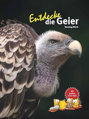 Entdecke die Geier (Entdecke - Die Reihe mit der Eule: Kindersachbuchreihe)